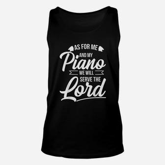 Christian Piano Player Design Serve The Lord Pianist Gift Unisex Tank Top | Crazezy UK