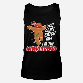 Christmas Ninjabread Man Funny Gingerbread Design Sweatshirt Unisex Tank Top | Crazezy