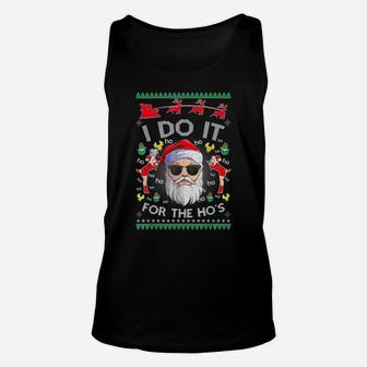 Christmas Santa-Claus I Do It For The Hos Xmas Ugly Sweater Unisex Tank Top | Crazezy CA