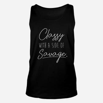 Classy With A Side Of Savage Ladies Unisex Tank Top | Crazezy