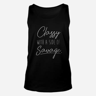 Classy With A Side Of Savage Unisex Tank Top | Crazezy DE