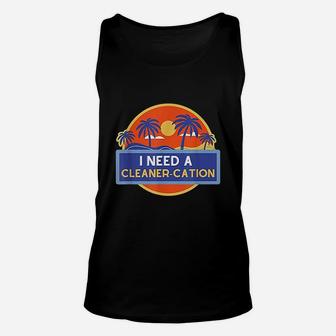 Cleaner Cation Funny Cleaning Lady Gift Housekeeping Fun Unisex Tank Top | Crazezy
