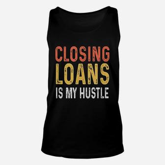 Closing Loans Unisex Tank Top | Crazezy