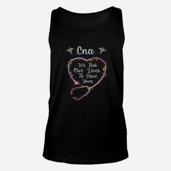 Cna We Are Risk Our Life To Save Them Unisex Tank Top - Monsterry AU