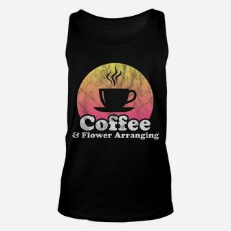 Coffee And Flower Arranging Unisex Tank Top | Crazezy UK