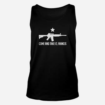 Come And Take It Francis Unisex Tank Top - Monsterry UK