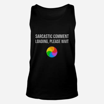 Comment Loading Please Wait Unisex Tank Top - Thegiftio