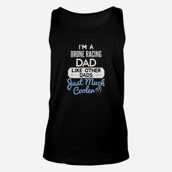 Cool Fathers Day Drone Racing Dad Unisex Tank Top - Monsterry DE