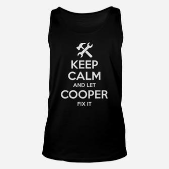 Cooper Fix Quote Funny Birthday Personalized Name Gift Idea Unisex Tank Top | Crazezy