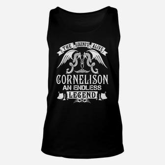 Cornelison Shirts - The Legend Is Alive Cornelison An Endless Legend Name Shirts Unisex Tank Top - Thegiftio UK