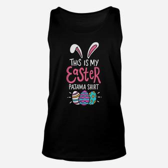 Cute Bunny Lover Gifts Men Women This Is My Easter Pajama Unisex Tank Top | Crazezy
