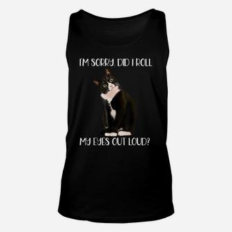 Cute Cat I'm Sorry Did I Roll My Eyes Out Loud, Cat Lovers Unisex Tank Top | Crazezy CA