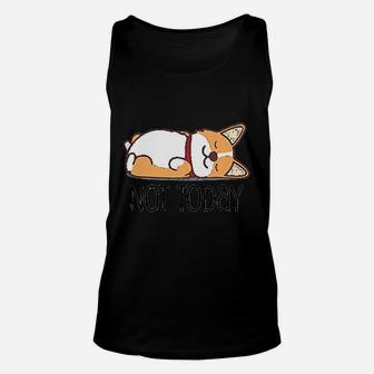 Cute Corgi Gift Funny Dog Lover Not Today Lazy Animal Unisex Tank Top | Crazezy