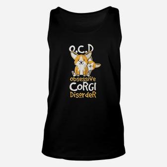 Cute Funny Ocd Obsessive Corgi Disorder Dog Gift Unisex Tank Top | Crazezy AU