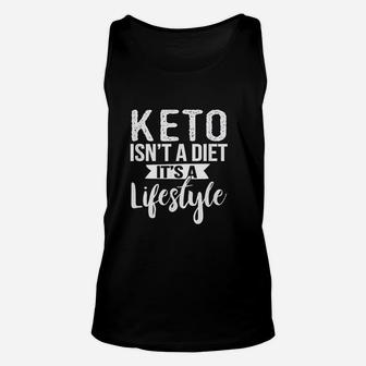 Cute Keto Isnt A Diet Its A Lifestyle Keto Unisex Tank Top | Crazezy