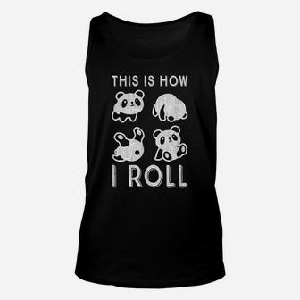 Cute Little Bear Panda This Is How I Roll Unisex Tank Top | Crazezy CA