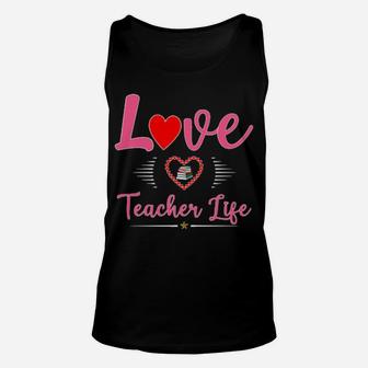 Cute School Love Teacher Life Valentines Day Teacher Gift Unisex Tank Top - Monsterry