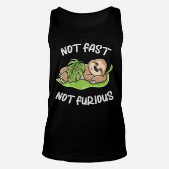 Cute Sloth Sleep Funny Saying Not Fast Not Furious Sluggish Unisex Tank Top | Crazezy AU