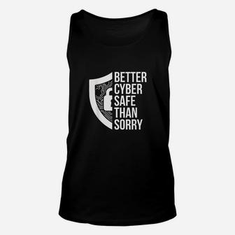 Cybersecurity It Analyst Safe Sorry Certified Tech Security Unisex Tank Top | Crazezy AU