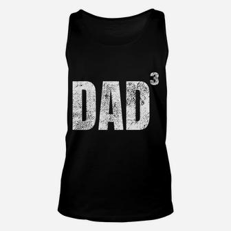 Dad Cubed Shirt Dad Of Three Mens Quote Funny Christmas Gift Unisex Tank Top | Crazezy CA