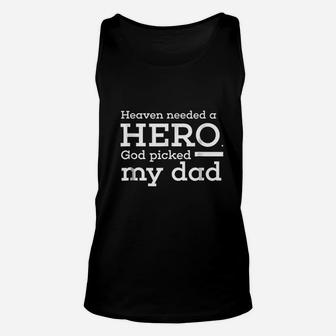 Dad Memorial Heaven Needed A Hero Unisex Tank Top - Thegiftio UK