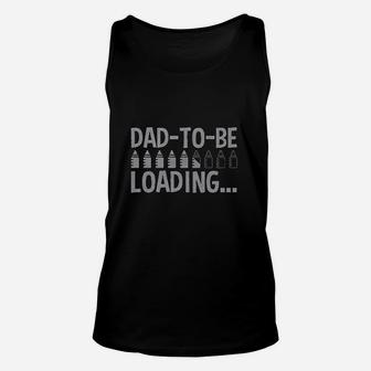 Dad To Be Loading Bottles Unisex Tank Top | Crazezy