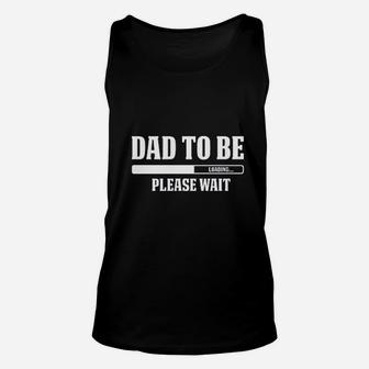 Dad To Be Loading Please Wait Unisex Tank Top - Thegiftio