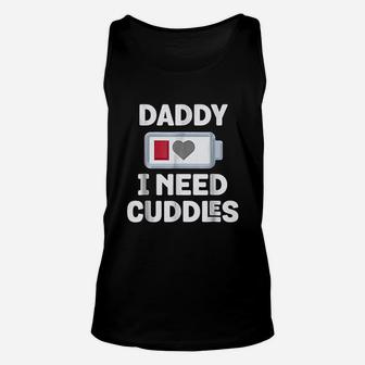 Daddy I Need Cuddles Unisex Tank Top | Crazezy