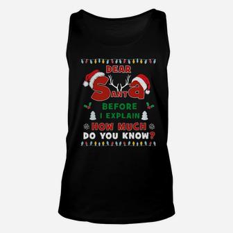 Dear Santa Before I Explain How Much Do You Know Unisex Tank Top - Monsterry AU