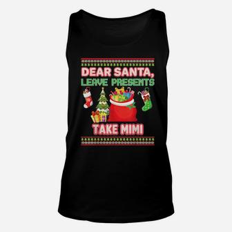 Dear Santa Leave Presents Take Mimi Ugly Xmas Unisex Tank Top - Monsterry DE