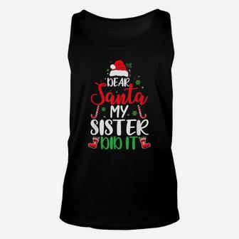 Dear Santa My Sister Did It Funny Christmas Pajama Unisex Tank Top | Crazezy
