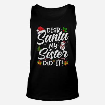 Dear Santa My Sister Did It Funny Christmas Pajamas Xmas Unisex Tank Top | Crazezy