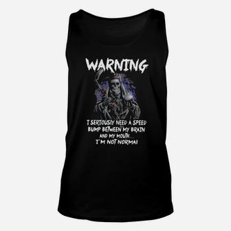 Death Warning I Seriously Need A Speed Bump Between Unisex Tank Top - Monsterry CA