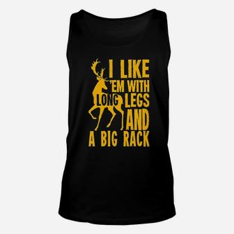Deer Hunting I Like 'Em With Long Legs And A Big Rack Unisex Tank Top - Monsterry UK