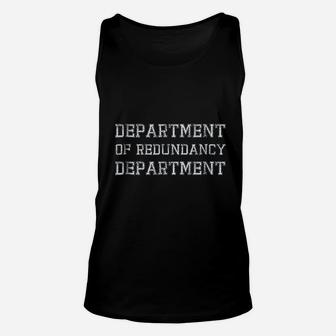Department Of Redundancy Unisex Tank Top - Thegiftio UK