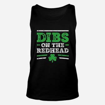 Dibs On The Redhead Funny St Patricks Day Drinking Unisex Tank Top | Crazezy