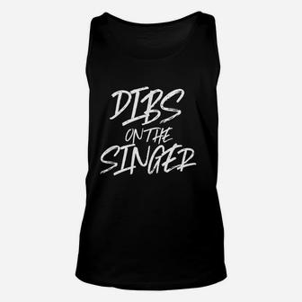 Dibs On The Singer Funny Husband Wife Band Rock Gig Unisex Tank Top - Thegiftio UK