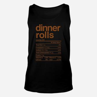 Dinner Rolls Nutrition Facts Funny Thanksgiving Christmas Unisex Tank Top | Crazezy DE