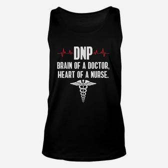 Dnp Brain Of A Doctor Heart Of A Nurse Unisex Tank Top | Crazezy DE