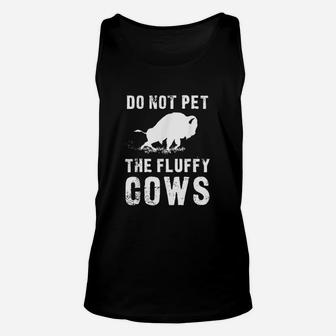 Do Not Pet The Fluffy Cows Unisex Tank Top | Crazezy UK