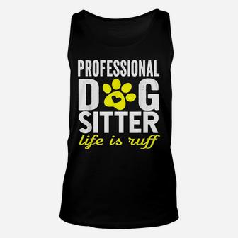 Dog Sitter Walker Funny Dog Mom Dad Joke Pet Humor Gifts Unisex Tank Top | Crazezy