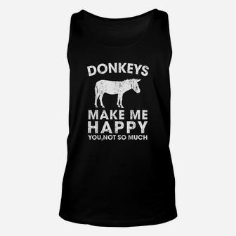 Donkeys Make Me Happy You Not So Much Funny Donkey Unisex Tank Top | Crazezy
