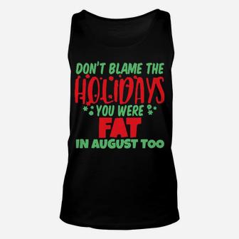 Don't Blame The Holiday Unisex Tank Top - Monsterry