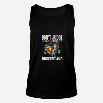 Dont Judge What You Dont Understand Autism Awareness Unisex Tank Top - Monsterry