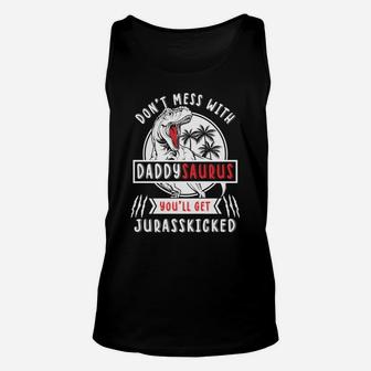 Don't-Mess-With Daddysaurus Cute Daddy Saurus T-Rex Dinosaur Unisex Tank Top | Crazezy CA