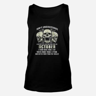 Dont Underestimate A Grumpy Old Man Who Was Born In October Unisex Tank Top | Crazezy