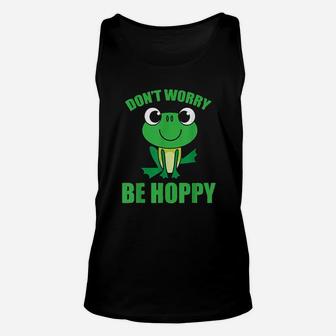 Dont Worry Be Hoppy Cute Crazy Frog Unisex Tank Top | Crazezy
