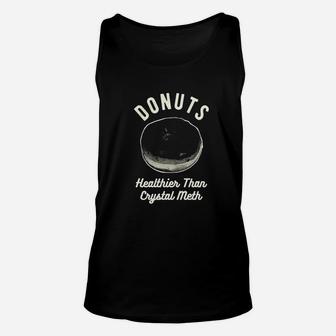 Donuts Healthier Than Crystal Unisex Tank Top | Crazezy AU