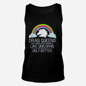Drag Queen Drag Queens Are Like Unicorns Funny Unisex Tank Top - Thegiftio UK