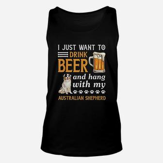 Drink Beer And Hang With My Australian Shepherd Unisex Tank Top | Crazezy